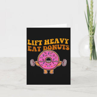 Tarjeta Lift Heavy Eat Donuts Funny Gym Lover