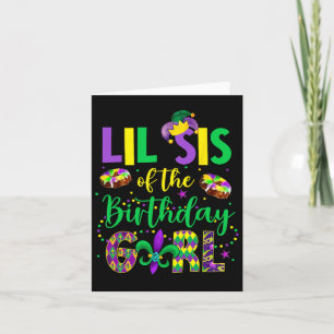 Tarjeta Lil Sis De La Camisa Chica De Cumpleaños Mardi Gra
