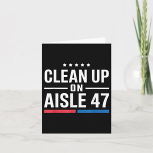 Tarjeta Limpieza De Aisle 47 Impeach 47 Anti Trump