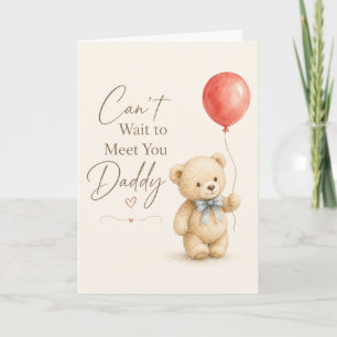 Tarjeta Lindo No Puedo Esperar Para Conocerte Papá Saludo