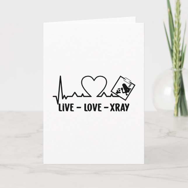 Tarjeta Live Love Xray Radiology Tech Nurse Technologist (Anverso)