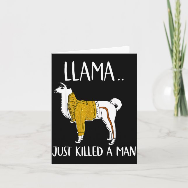 Tarjeta Llama Just Killed A Man Funny Llama  (Anverso)