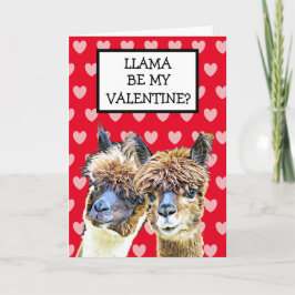 Tarjeta ¿Llama sea mi San Valentín? Te amo mucho