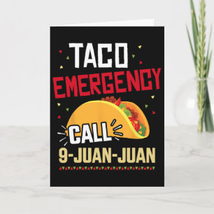 Tarjeta Llamada de Emergencia Divertida Taco 9 Juan Juan P