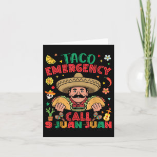 Tarjeta Llamada de emergencia taco 9 Juan Cinco De Mayo Me
