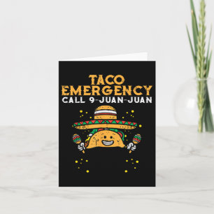 Tarjeta Llamada de emergencia taco 9 Juan Funny Cinco De M