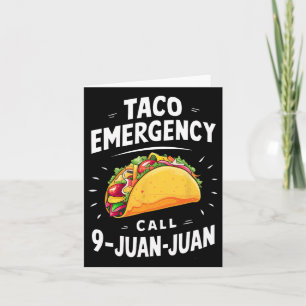 Tarjeta Llamada de emergencia taco 9 Juan Funny Cinco De M
