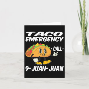 Tarjeta Llamada de emergencia taco 9 Juan Funny Cinco De M