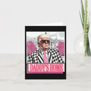 Tarjeta Lleva a America Ck Daddy's Home Funny Pink Donald 