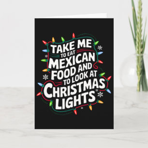 Tarjeta Llévame a comer comida mexicana y a mirar luces de