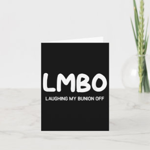 Tarjeta Lmbo Ríe Mi Bunion, Funny, Chistes, Sarcast