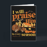 Tarjeta Lo Alabaré En Muchas Temporadas Granja Cristiana F<br><div class="desc">Lo Alabaré En Muchas Temporadas Granja Cristiana Otoño</div>