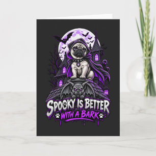 Tarjeta Lo espeluznante es mejor con un Pug ladrador Hallo