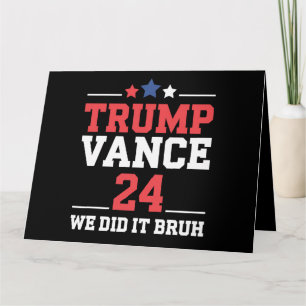 Tarjeta Lo Hicimos Bruh Ganamos Trump Vance 47