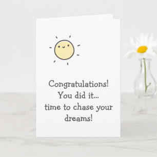 Tarjeta ¡Lo lograste! Hora de perseguir tus sueños. Gradua