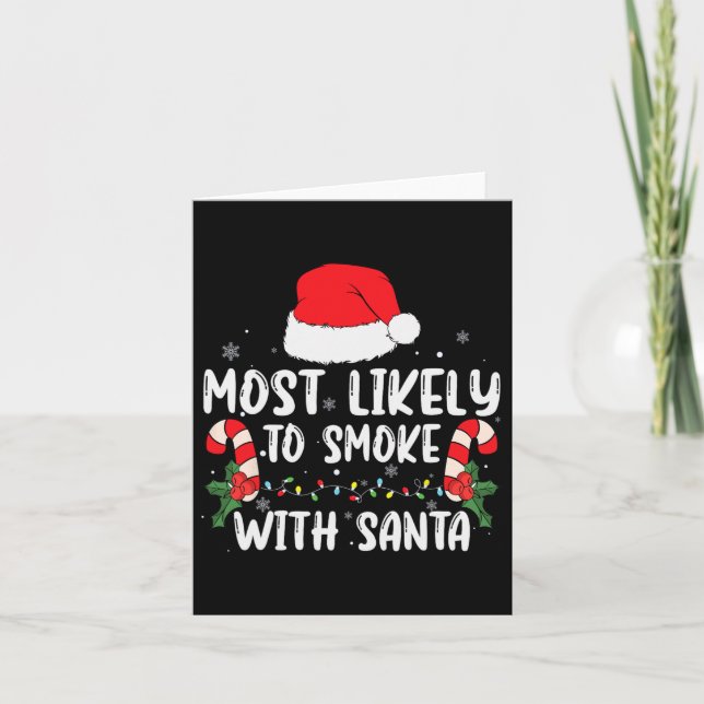 Tarjeta Lo Más Probable De Fumar Con Santa Xmas Luces Es D (Anverso)