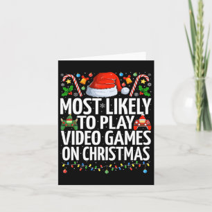 Tarjeta Lo Más Probable Es Jugar Videojuegos En Navidades