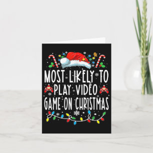 Tarjeta Lo Más Probable Es Jugar Videojuegos En Navidades 