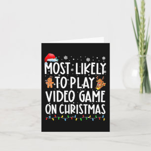Tarjeta Lo Más Probable Es Jugar Videojuegos En Navidades