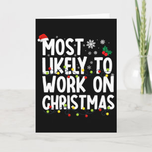 Tarjeta Lo Más Probable Es Que Los Navidades Trabajen En F