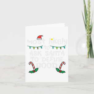 Tarjeta Lo más probable es que Santa Define Good Navidades