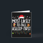 Tarjeta Lo Más Probable Es Que Se Duerma La Primera Famili<br><div class="desc">Lo Más Probable Es Que Se Duerma La Primera Familia De Nochebuena Divertidas</div>