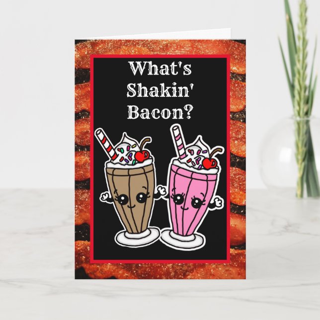 Tarjeta Lo que es Shakin, amistad por el batido de bacon (Anverso)