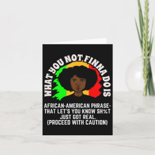 Tarjeta Lo que no vas a hacer es frase afroamericana J