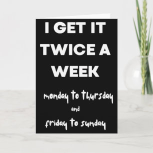 Tarjeta Lo Recibo Dos Veces A La Semana De Lunes A Jueves 