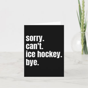 Tarjeta Lo siento. 39; no hay hockey sobre hielo, adiós di