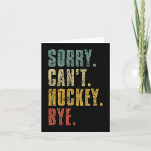Tarjeta Lo siento 39; t Hockey Bye Vintage Retro Hockey Pl