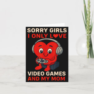 Tarjeta Lo siento chicas aman videojuegos y mi mamá San Va