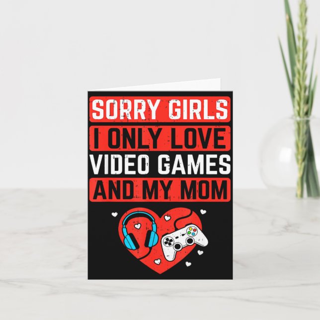 Tarjeta Lo siento chicas amo los videojuegos y mamá San Va (Anverso)