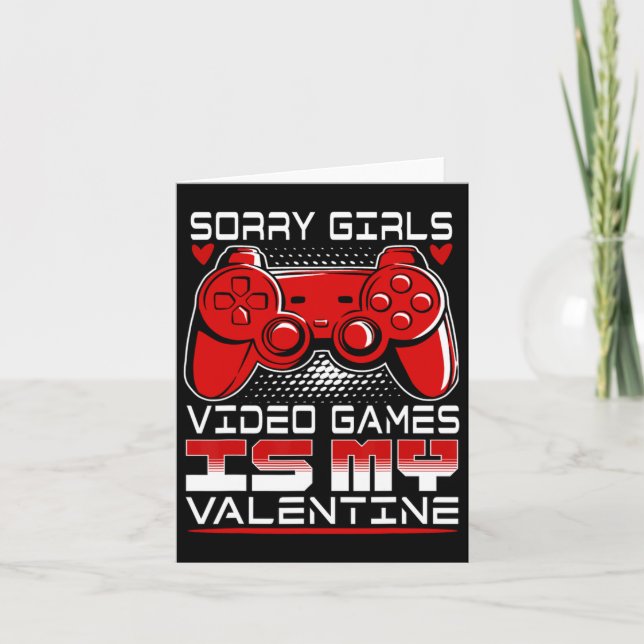 Tarjeta Lo siento chicas el juego es mi San Valentín  (Anverso)