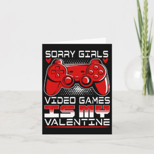 Tarjeta Lo siento chicas videojuego es mi San Valentín 