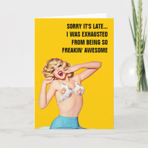 Tarjeta Lo siento, es tarde... Estaba exhausto