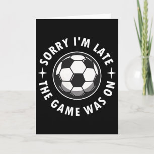 Tarjeta Lo siento llego tarde el partido estaba en juego, 