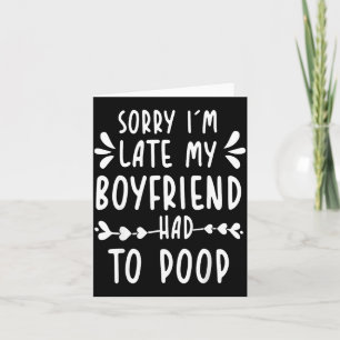Tarjeta Lo siento llego tarde mi novio tuvo que operarse d