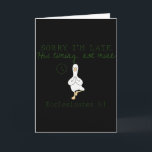 Tarjeta Lo siento llego tarde Su tiempo no el mío Cristian<br><div class="desc">Lo siento llego tarde Su tiempo no el mío Cristiano Tonto Ganso</div>