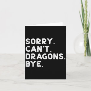 Tarjeta Lo siento no puedo dragones adiós divertido dicho 