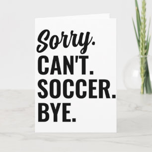 Tarjeta Lo siento No puedo Fútbol Adiós Camiseta del equip