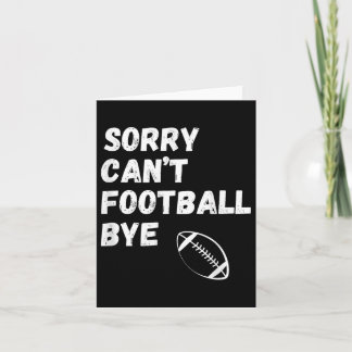 Tarjeta Lo siento, no puedo, fútbol, adiós. Fútbol diverti