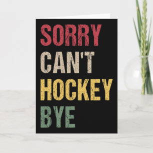 Tarjeta Lo siento, no puedo hockey adiós (1)