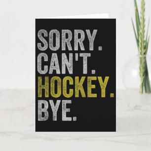 Tarjeta Lo siento no puedo hockey adiós divertido hockey (
