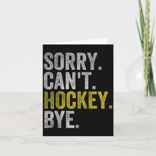 Tarjeta Lo siento no puedo hockey adiós divertido hockey