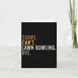 Tarjeta Lo siento, no se puede Lawn Bowling Bye