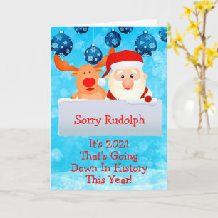 Tarjeta Lo siento Rudolph 2021 Abajo en la historia Feliz 