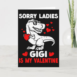 Tarjeta Lo siento señoras Gigi es mi San Valentín Dinosaur