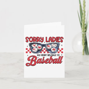Tarjeta Lo siento señoras mi corazón pertenece al béisbol 