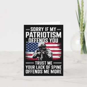 Tarjeta Lo Siento Si Mi Patriotismo Te ofende, Patriótico